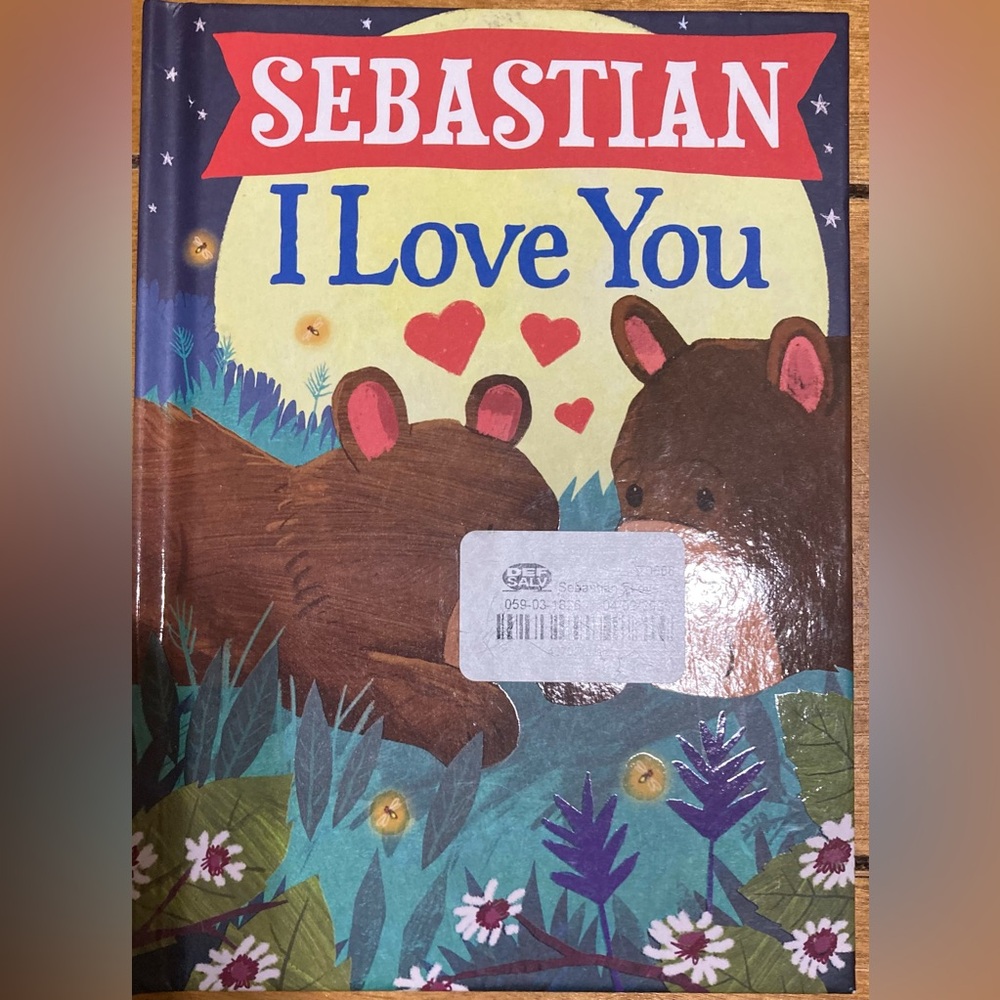 NWT Hardback Book Sebastian I Love You Children's Book